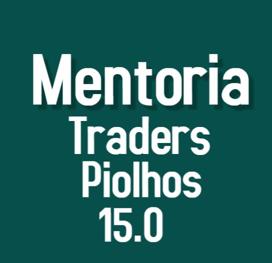 Mentoria Traders Piolhos – Turma 15.0
